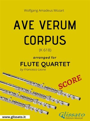 cover image of Ave Verum Corpus (Mozart)--Flute Quartet SCORE